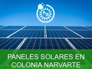 paneles solares en colonia narvarte 2510