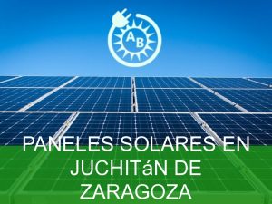 paneles solares en juchitan de zaragoza 2370