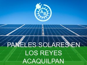 paneles solares en los reyes acaquilpan 2340