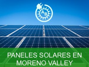 paneles solares en moreno valley 3238