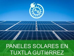 paneles solares en tuxtla gutierrez 2146